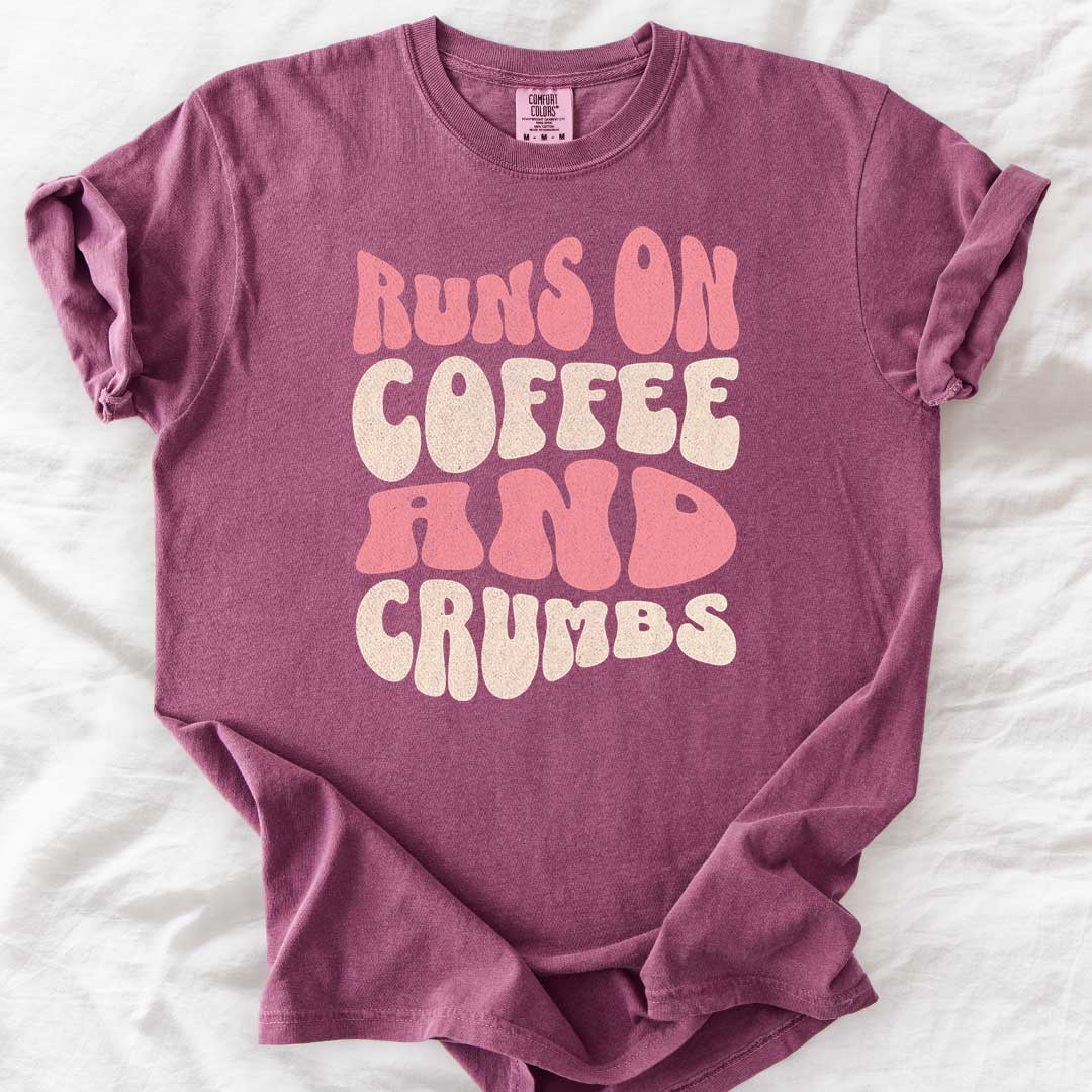 Runs on Coffee and Crumbs T-Shirt