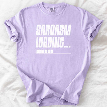 Sarcasm Loading – Funny Comfort Colors® T-Shirt