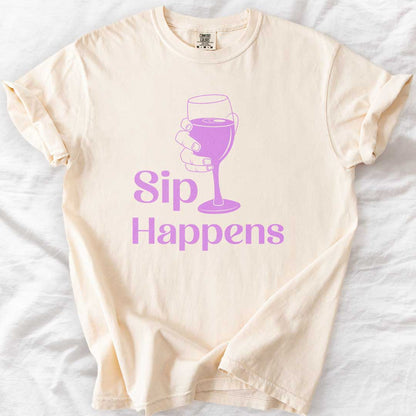 Sip Happens – Funny Wine Lover Comfort Colors® T-Shirt
