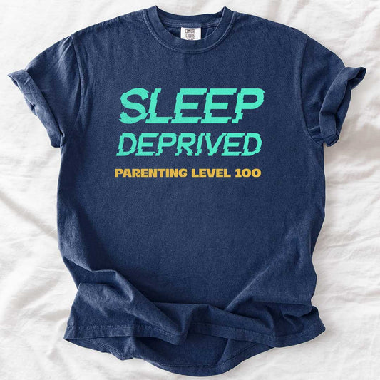Sleep Deprived – Parenting Level 100 T-Shirt
