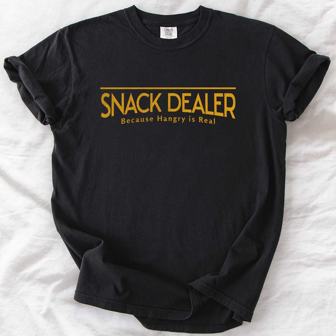 Snack Dealer — Because Hangry is Real T-Shirt