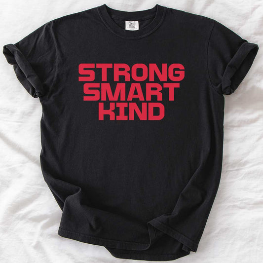 Strong Smart Kind Adult Empowerment T-Shirt