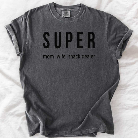 SUPER Mom Wife Snack Dealer T-Shirt