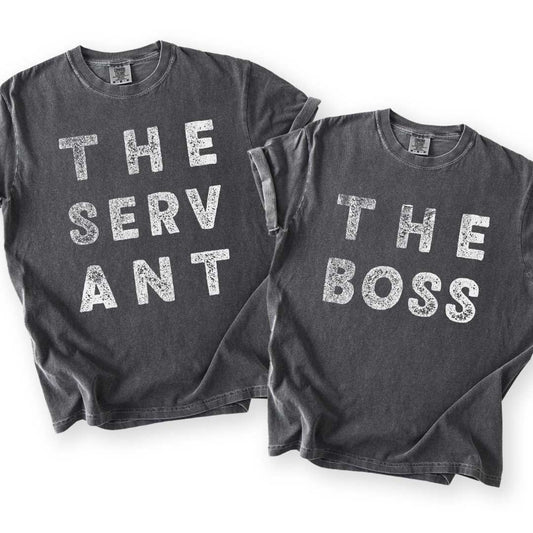 The Boss & The Servant (Mom + Dad Tee)