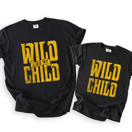 Wild Child & Wild Like My Child (Parent + Youth Tee)