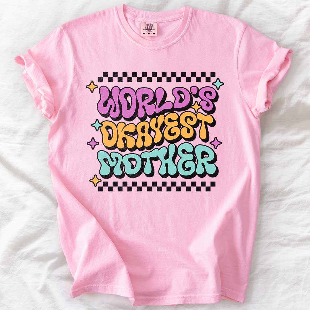 World’s Okayest Mother T-Shirt