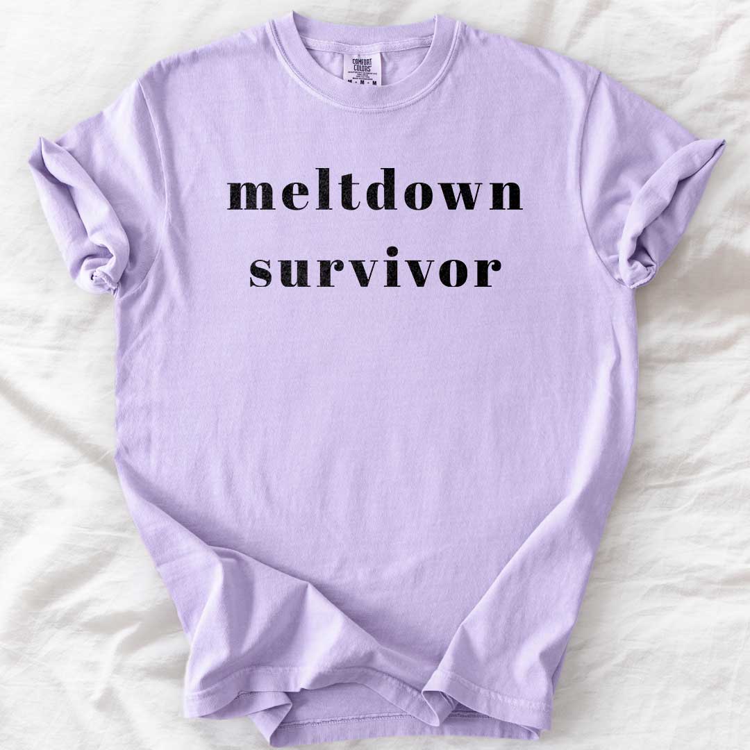 Melt Down Survivor – Comfort Colors® T-Shirts for Parents & Caregivers