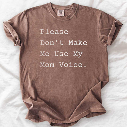 My Mom Voice T-Shirt